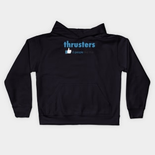 Thrusters 0 People Like This - Workout Gym Fitness Kids Hoodie